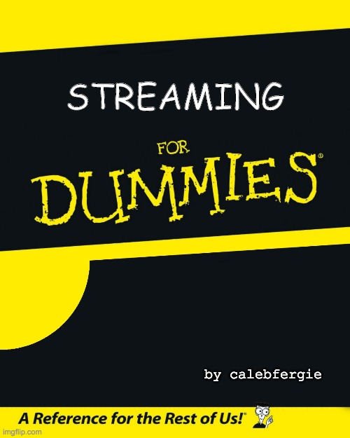 How to Stream Games on  - dummies